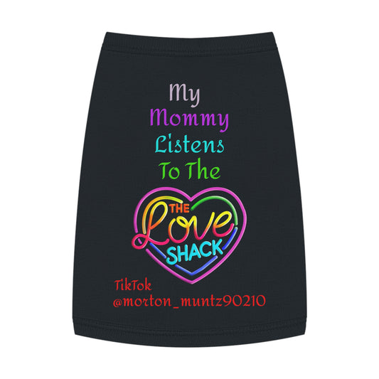 Colorful Pet Tank Top - 'My Mommy Listens To The Love Shack