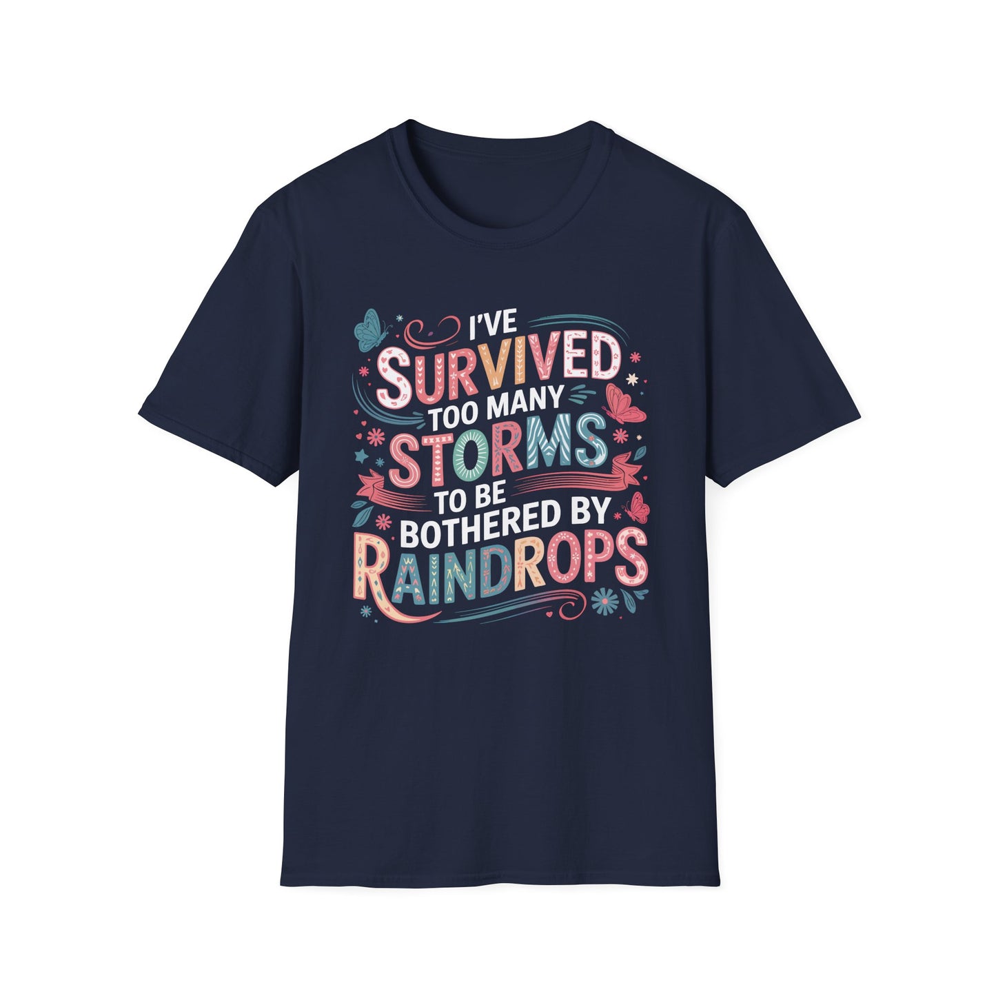 T-Shirt - Survived Storms