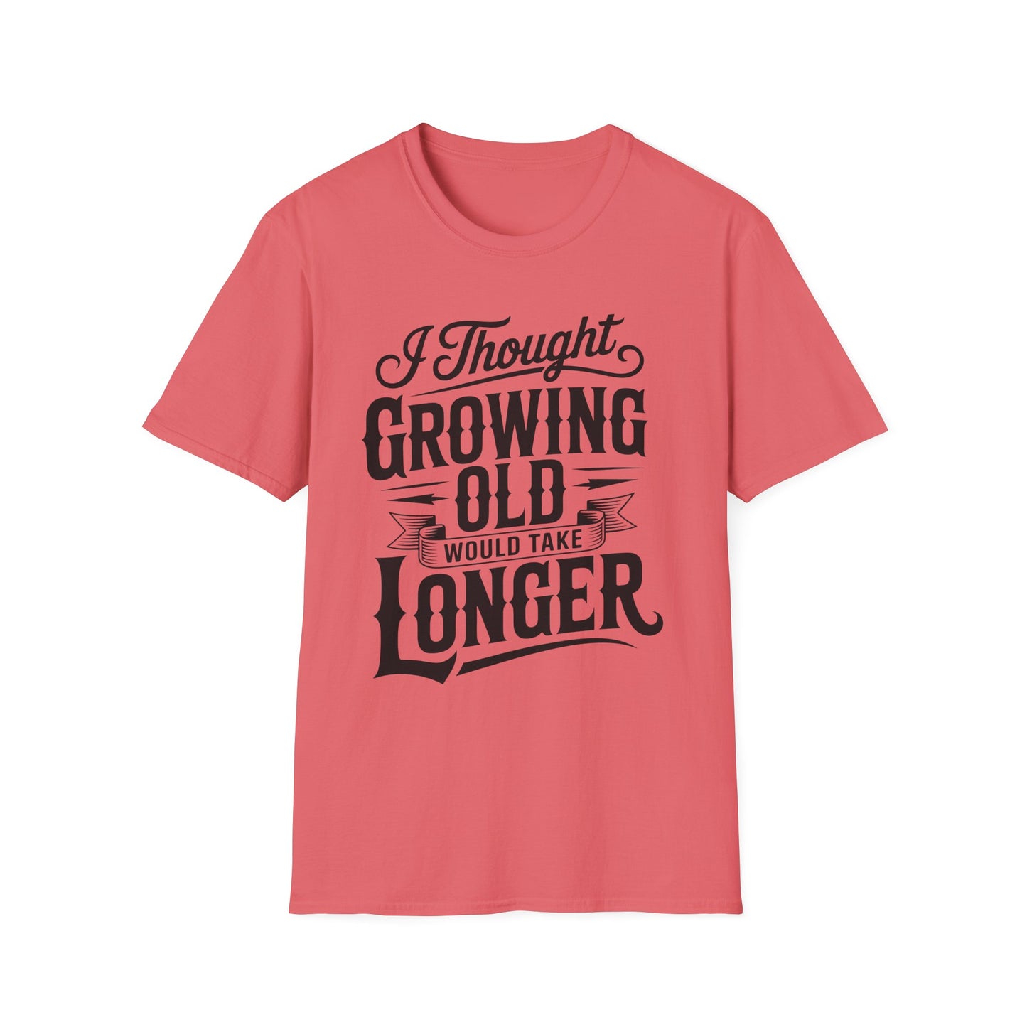 Funny Growing Old T-Shirt