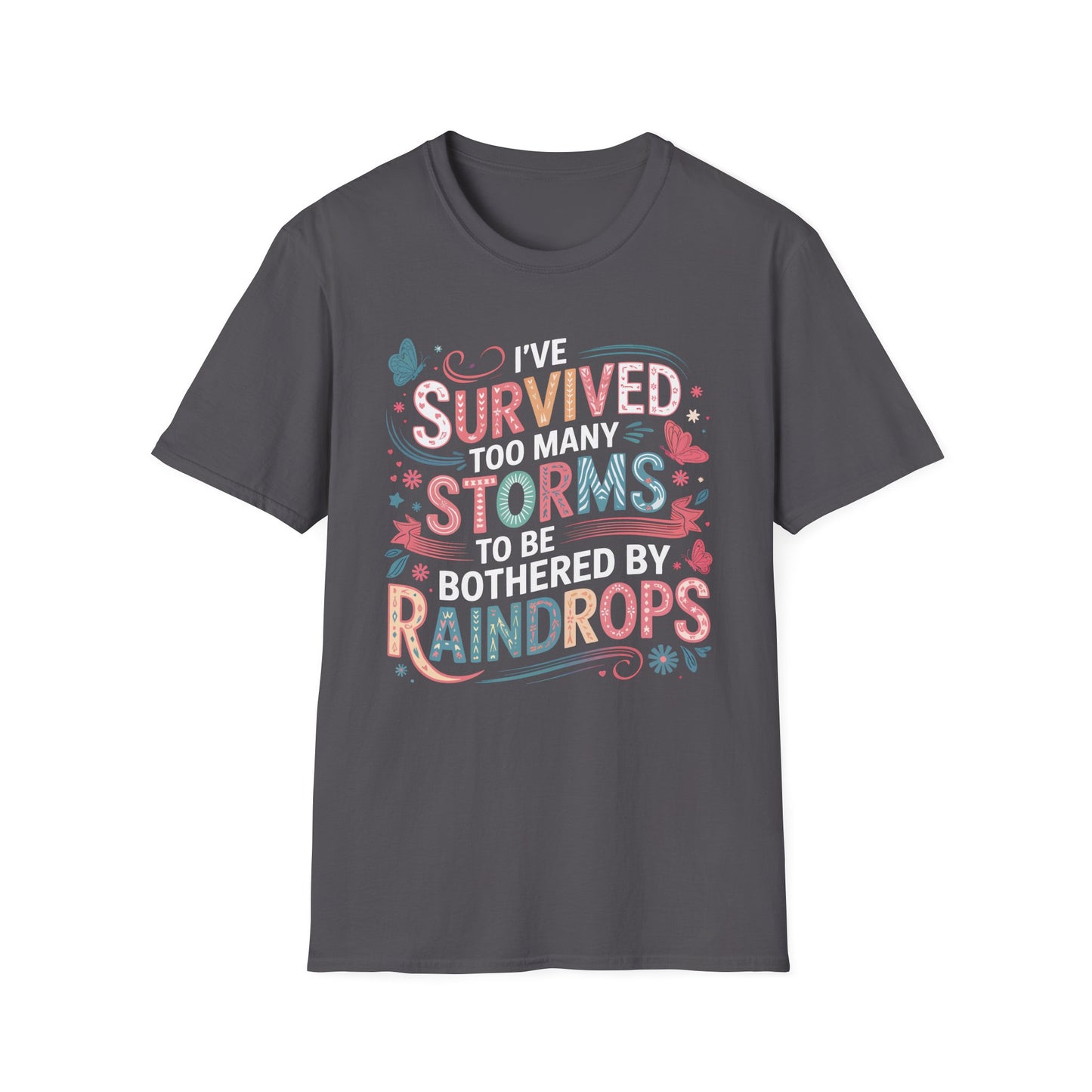 T-Shirt - Survived Storms