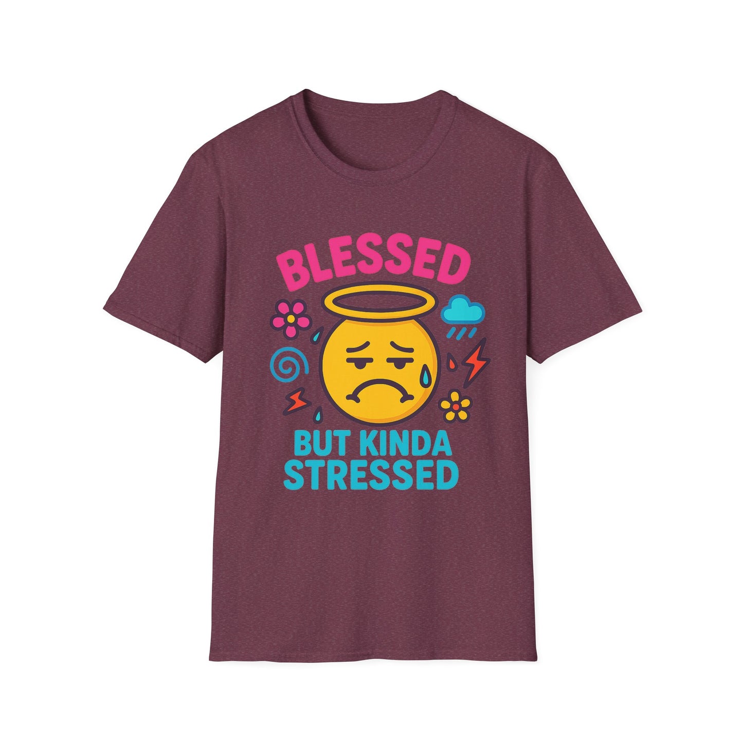 Blessed but Kinda Stressed T-Shirt
