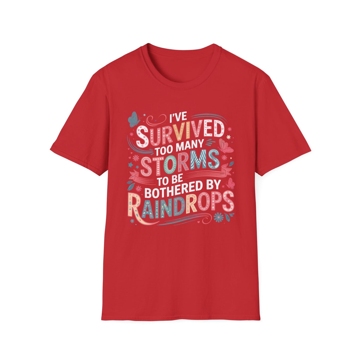 T-Shirt - Survived Storms