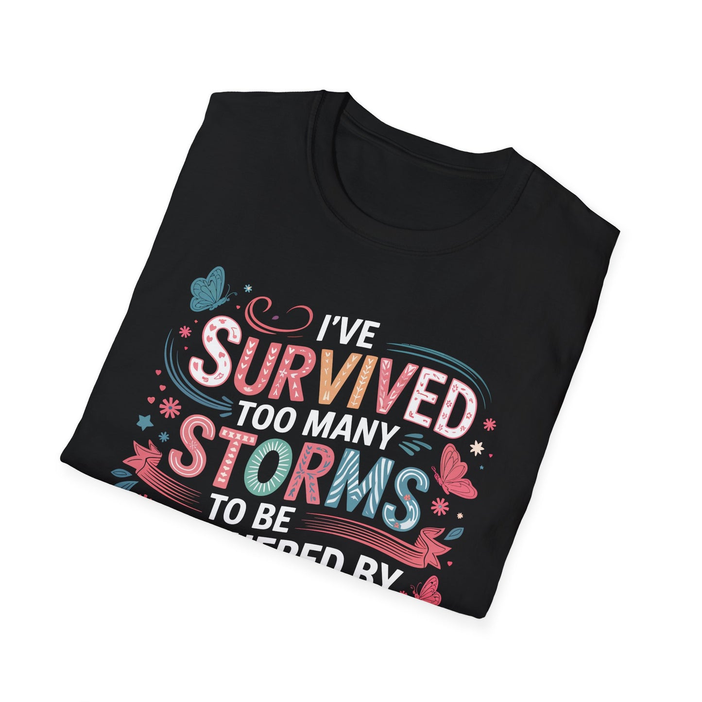 T-Shirt - Survived Storms