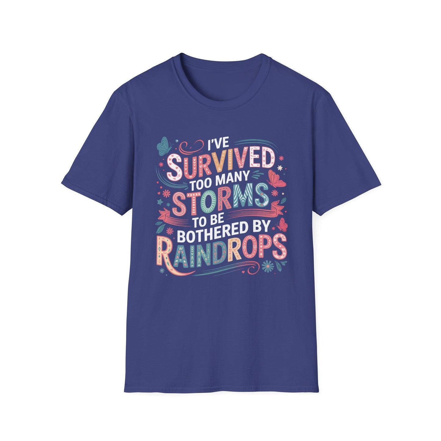 T-Shirt - Survived Storms