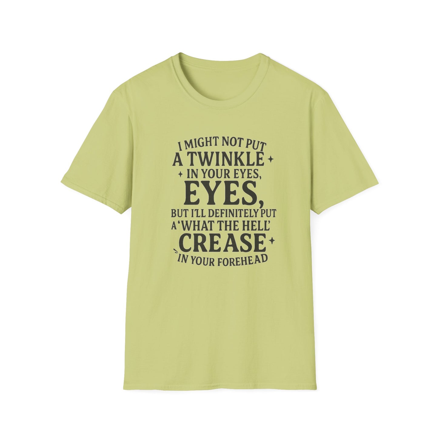 Funny Quote Unisex T-Shirt