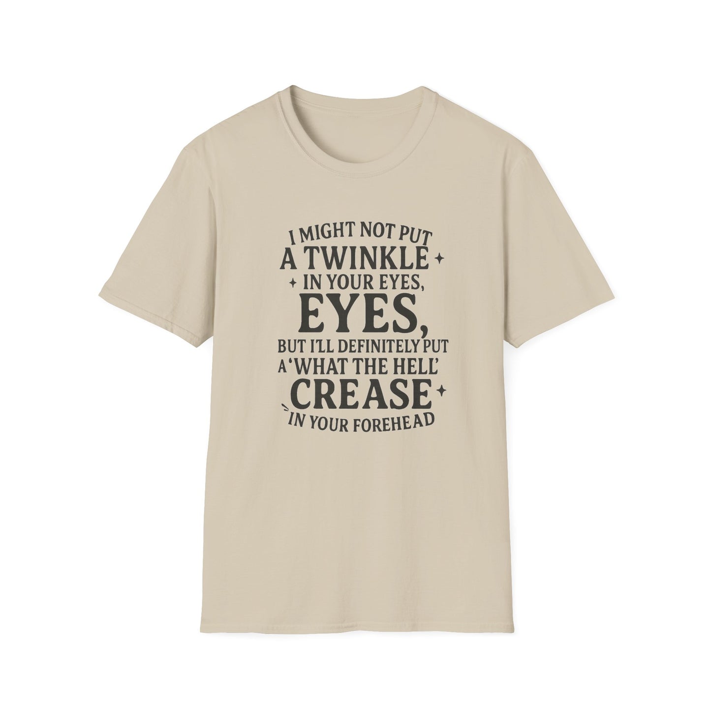 Funny Quote Unisex T-Shirt