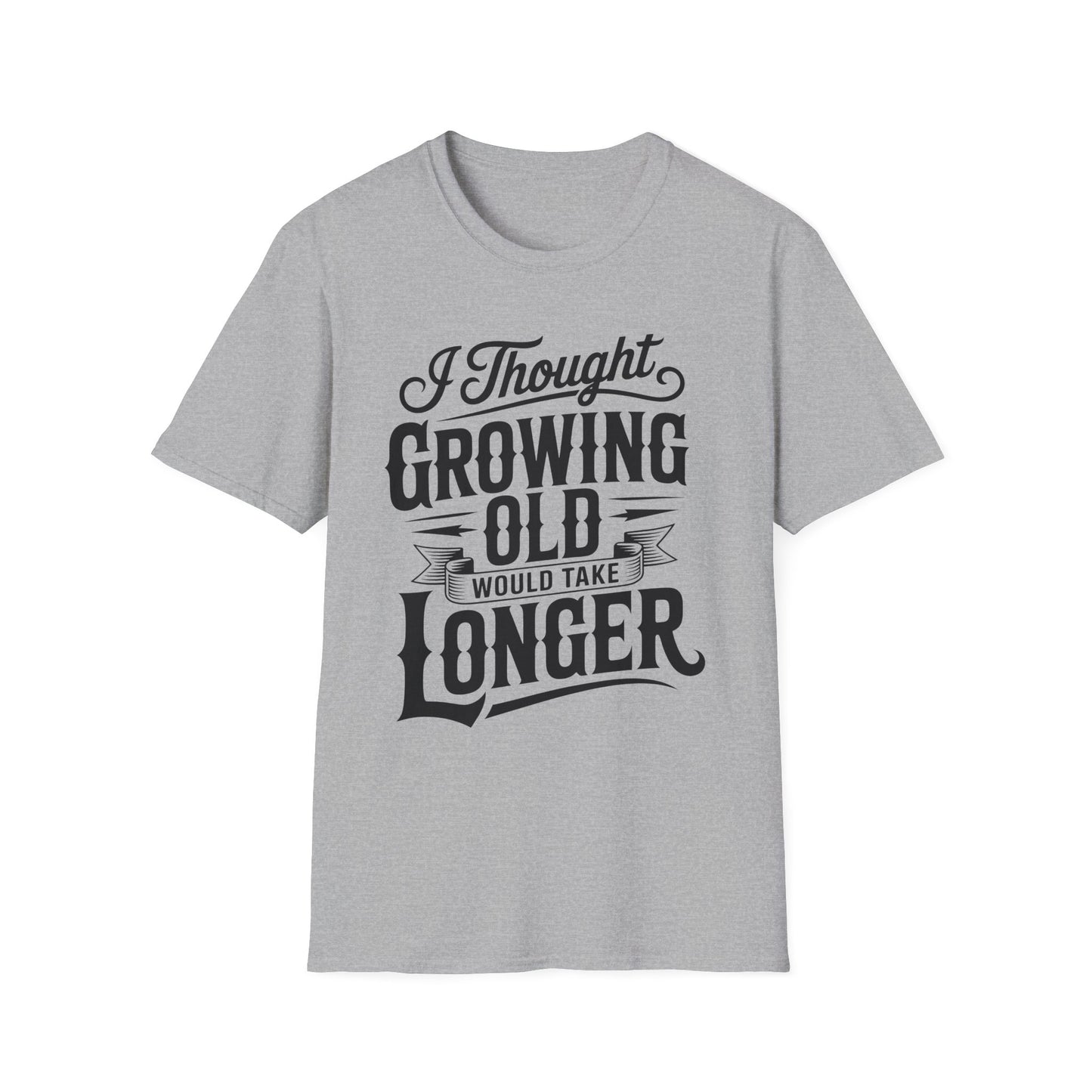 Funny Growing Old T-Shirt