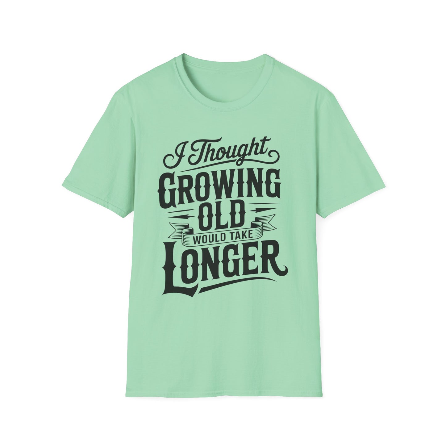Funny Growing Old T-Shirt