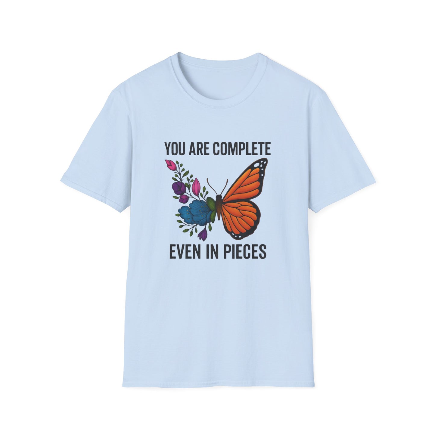 You Are Complete Even in Pieces Butterfly Unisex Softstyle T-Shirt