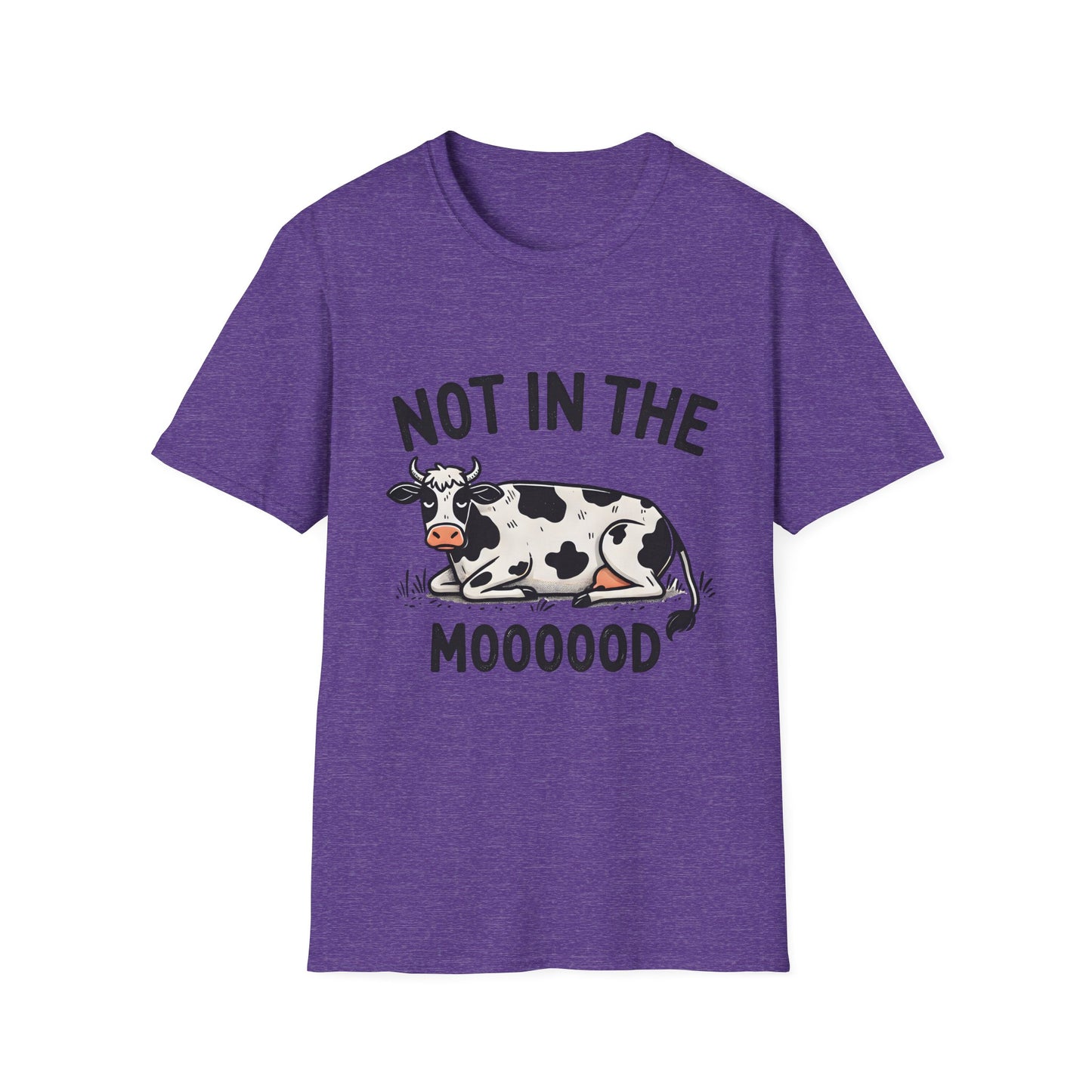 T-Shirt - Not in the Mooooood