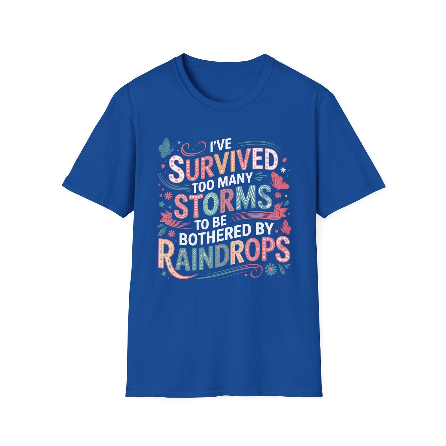 T-Shirt - Survived Storms