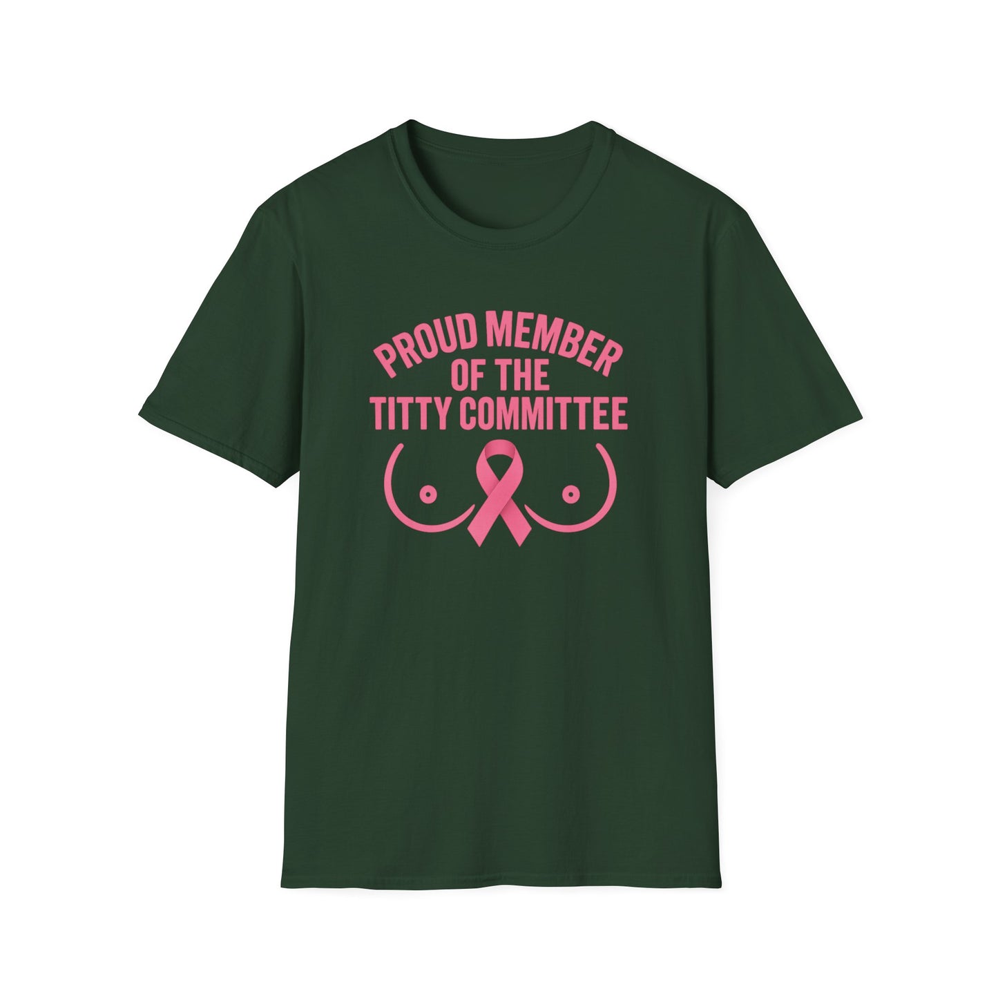 Proud Member of the Titty Committee T-Shirt