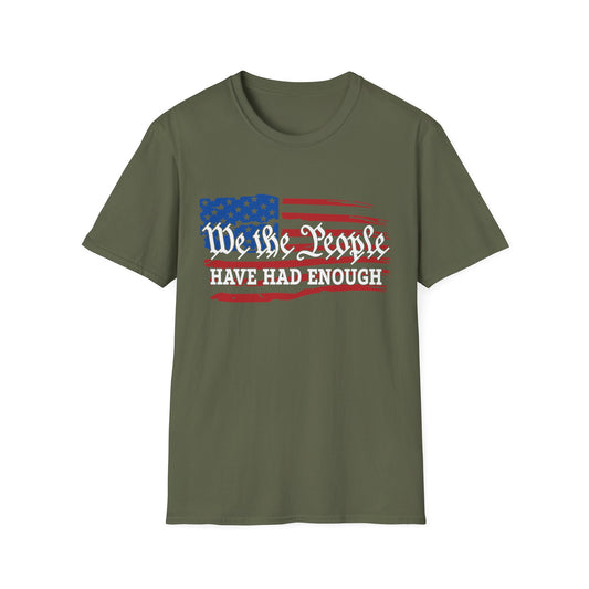 We the People Have Had Enough