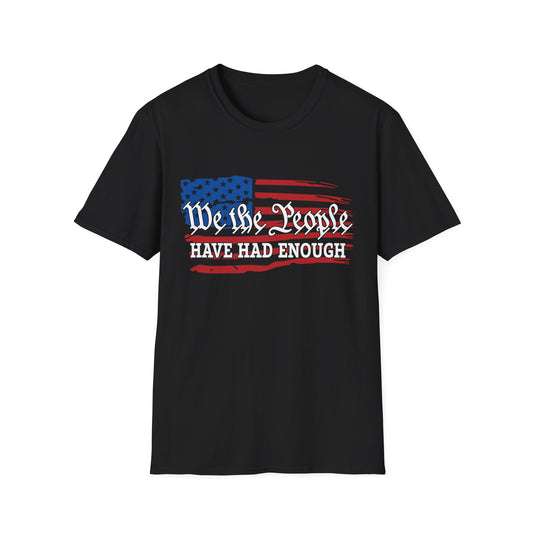 We the People Have Had Enough