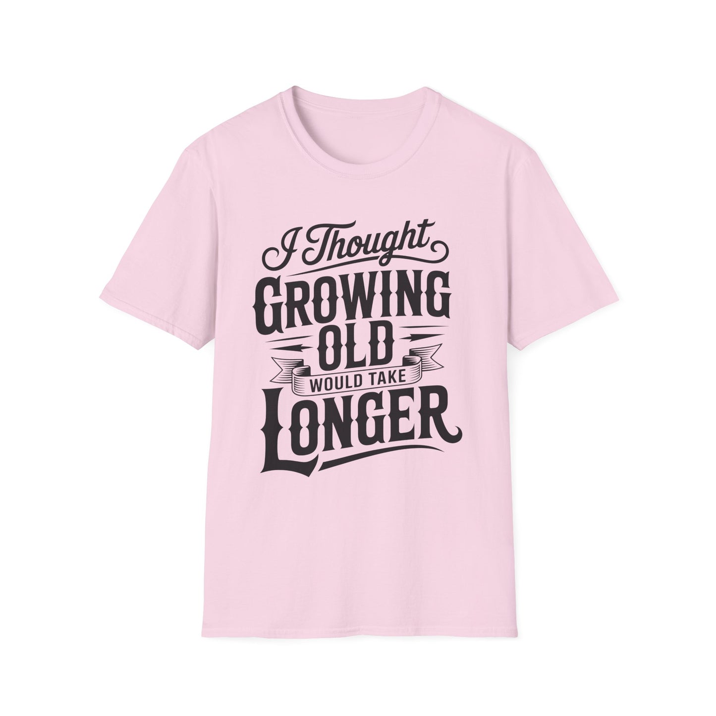 Funny Growing Old T-Shirt