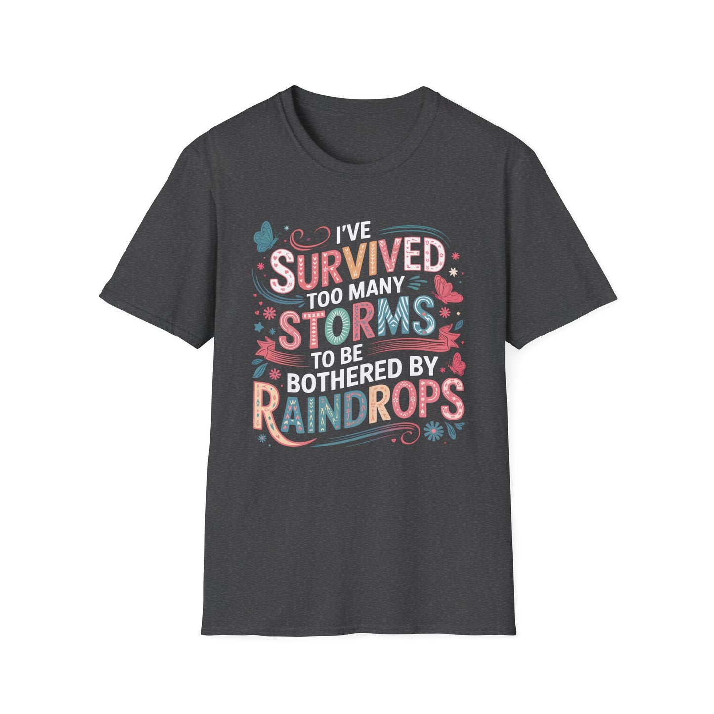 T-Shirt - Survived Storms