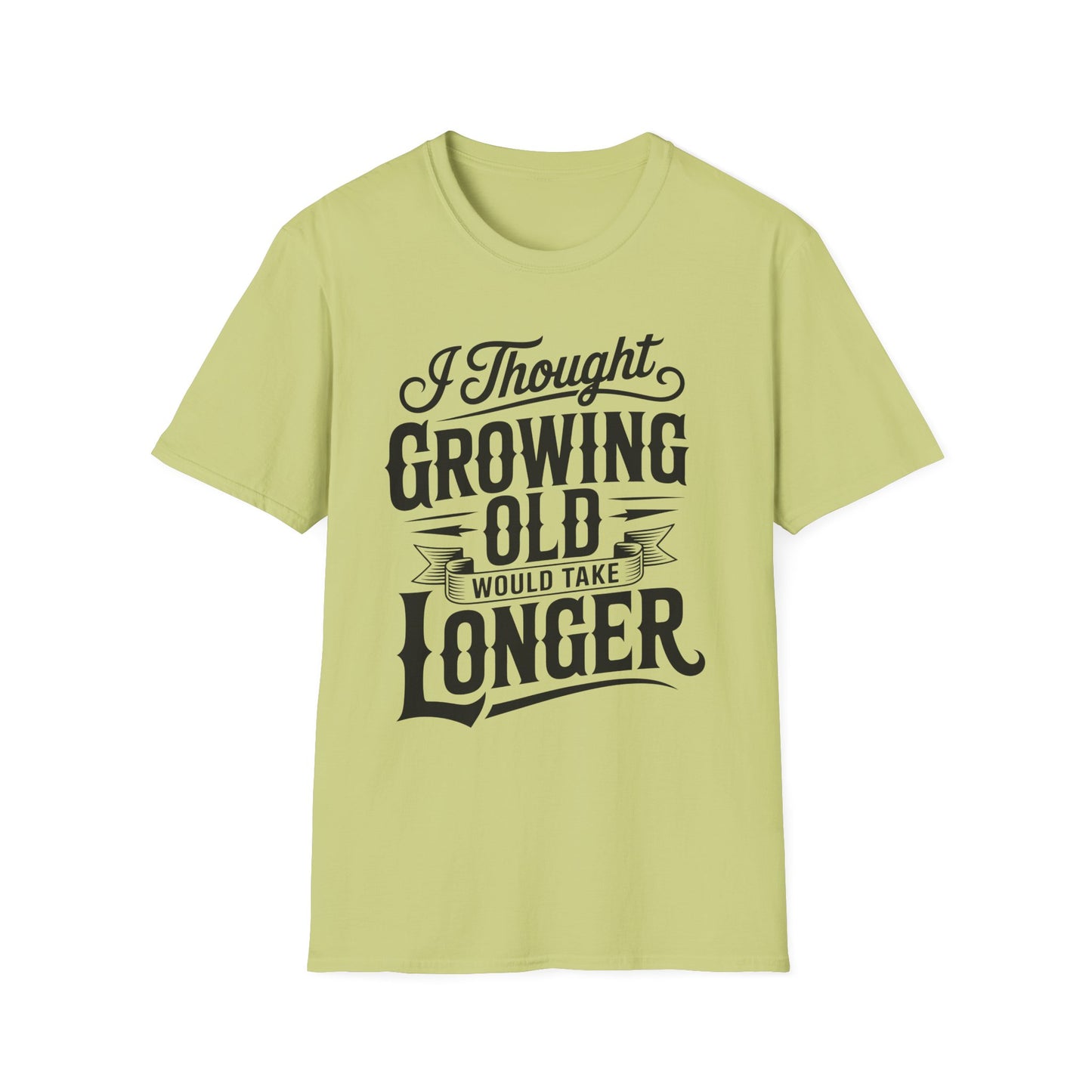 Funny Growing Old T-Shirt