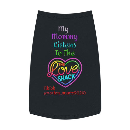 Colorful Pet Tank Top - 'My Mommy Listens To The Love Shack