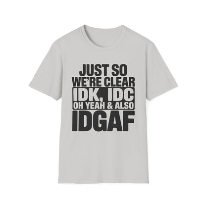 I Don't Care Funny T-Shirt