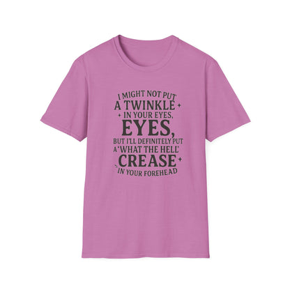 Funny Quote Unisex T-Shirt