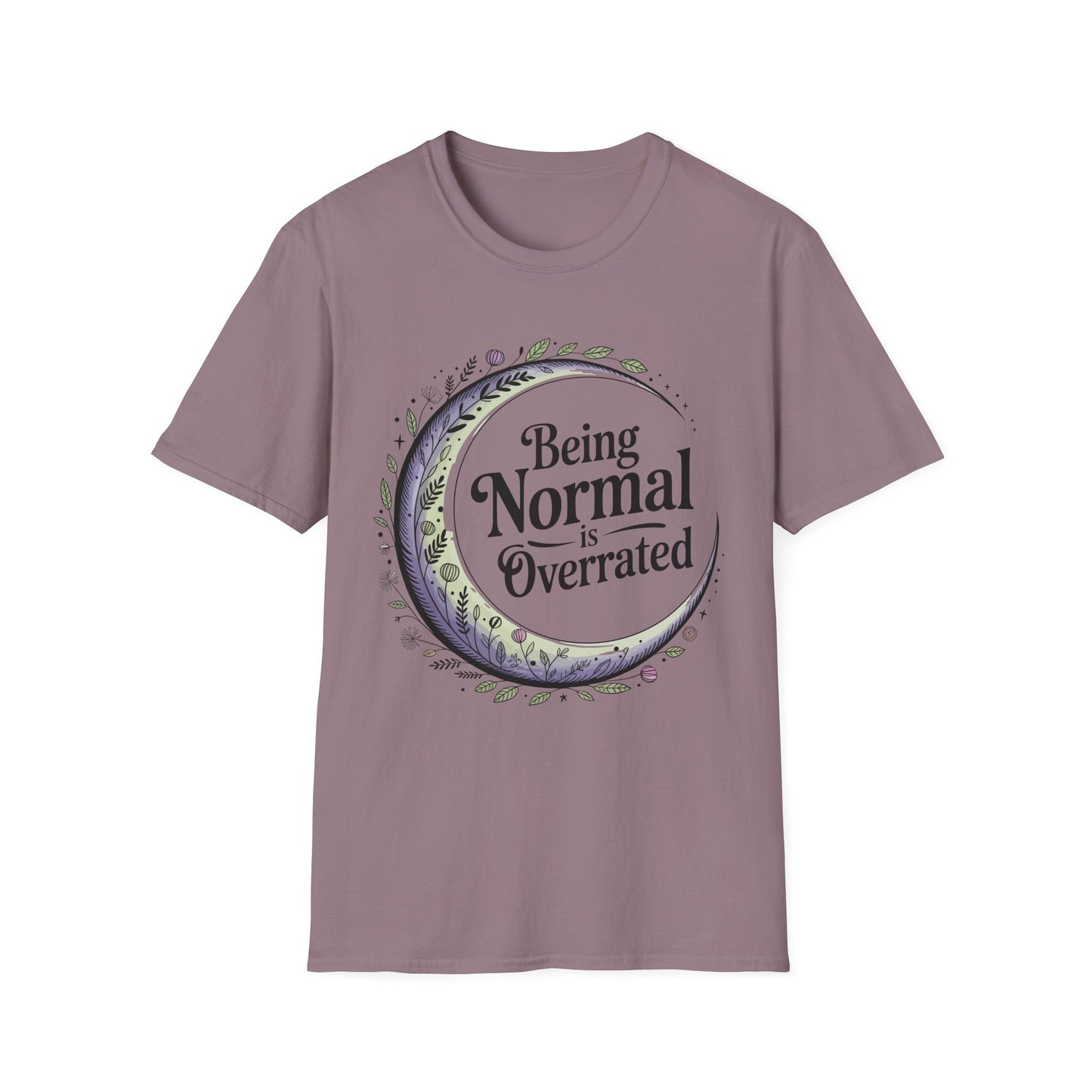 Being Normal is Overrated | Unisex Tee