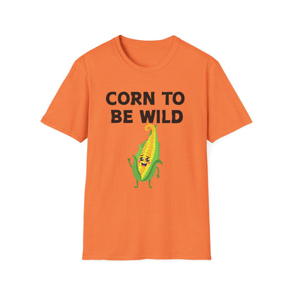 Corn to Be Wild T-Shirt