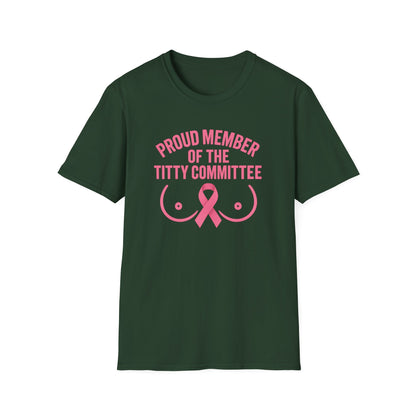 Proud Member of the Titty Committee T-Shirt