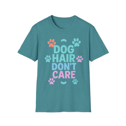 Dog Hair Don't Care T-Shirt