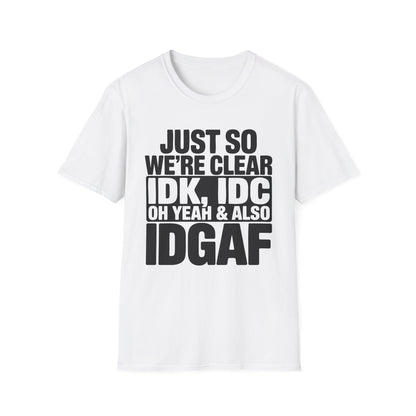I Don't Care Funny T-Shirt