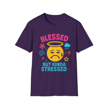 Blessed but Kinda Stressed T-Shirt