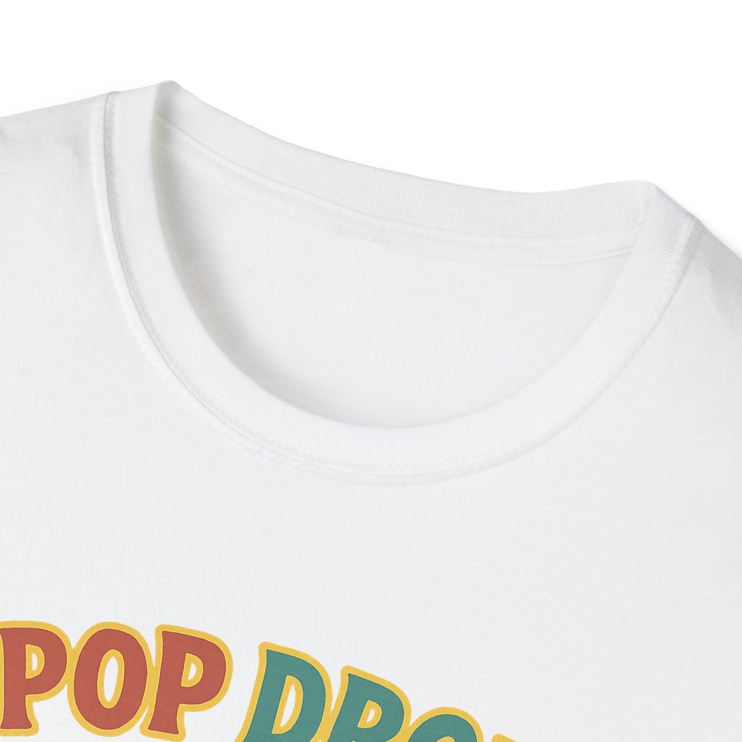 Funny Pop Drop and Shuck It T-Shirt