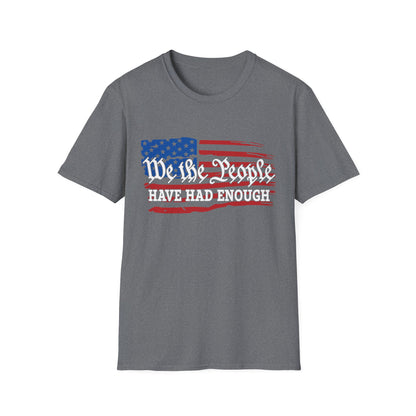 We the People Have Had Enough