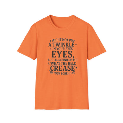 Funny Quote Unisex T-Shirt