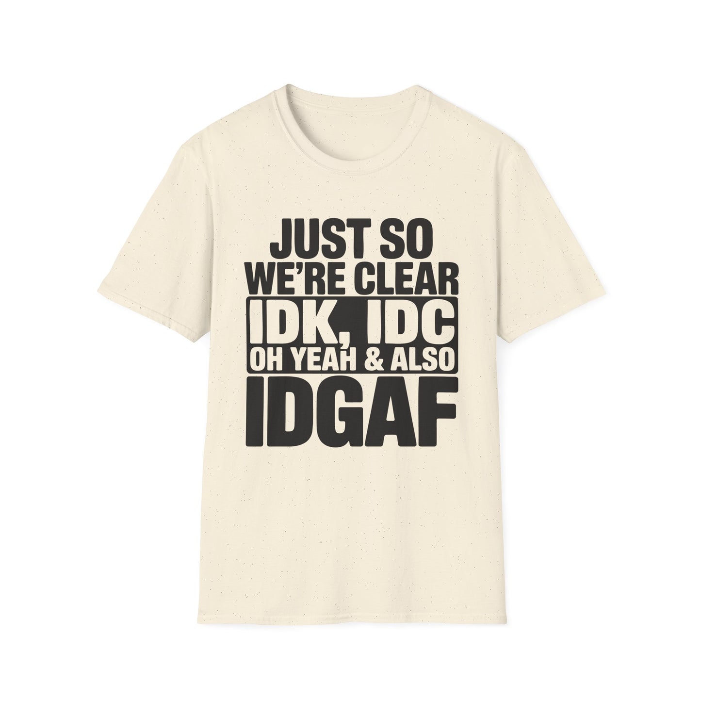 I Don't Care Funny T-Shirt