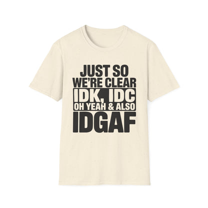 I Don't Care Funny T-Shirt