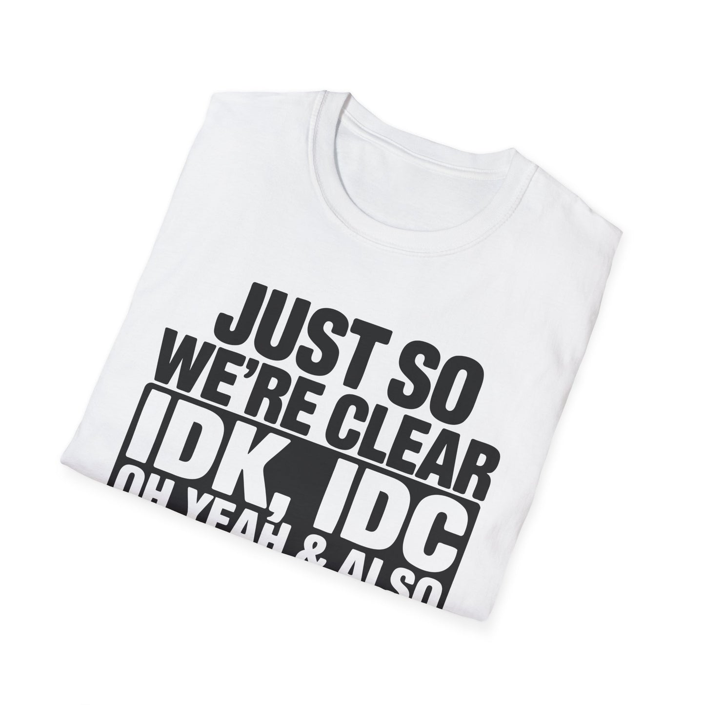 I Don't Care Funny T-Shirt